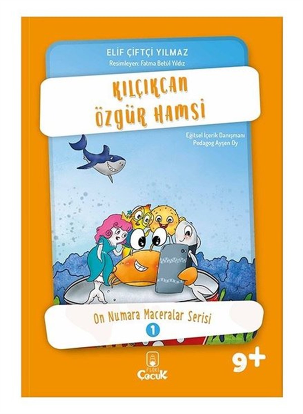 Elif Çiftçi YılmazÇocuk Gençlik RomanlarıKılçıkcan Özgür Hamsi