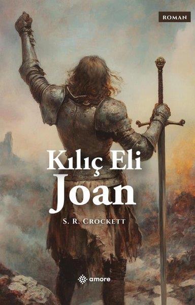 S. R. CrockettDünya RomanKılıç Eli Joan