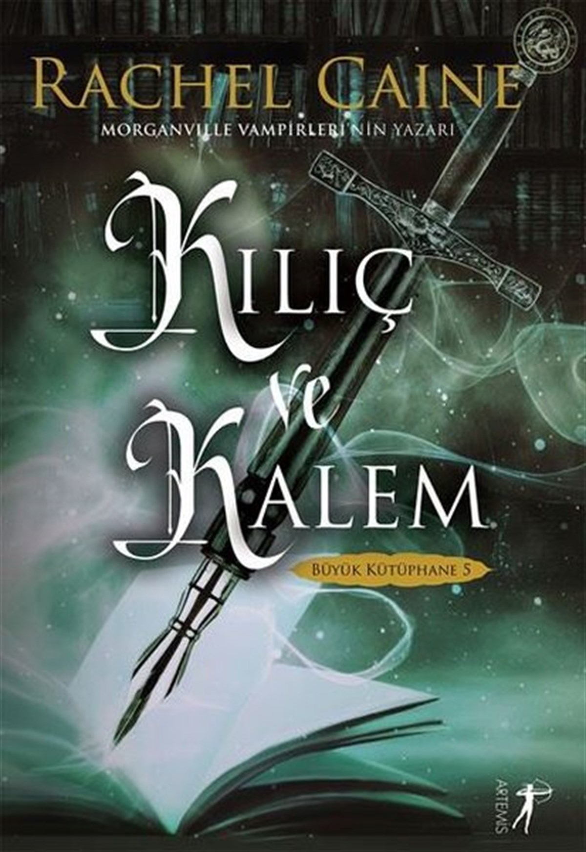 Rachel CaineFantastik Kitaplar & Fantastik RomanlarKılıç ve Kalem - Büyük Kütüphane 5