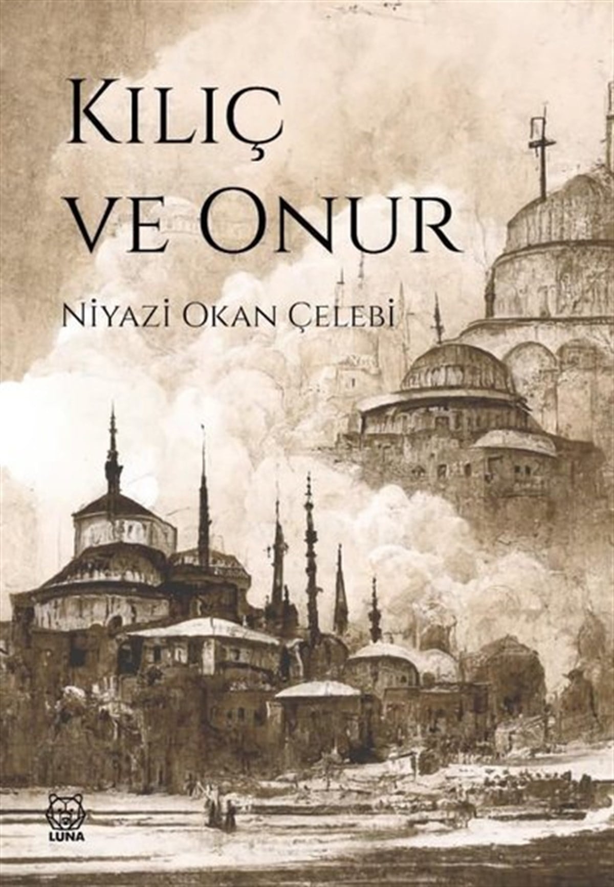 Niyazi Okan ÇelebiTürkiye RomanKılıç ve Onur