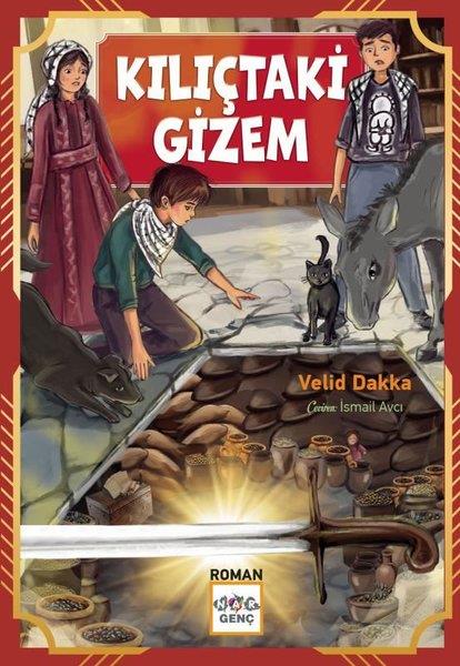 Velid DakkaÇocuk Gençlik RomanlarıKılıçtaki Gizem