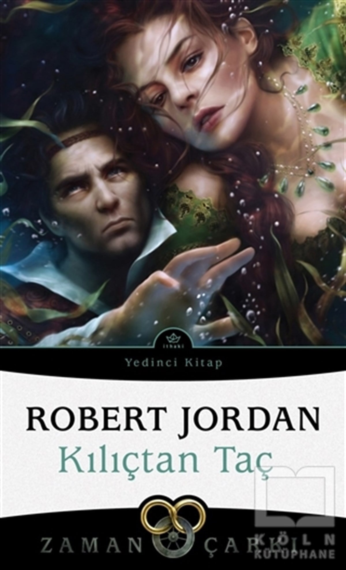 Robert JordanFantastik Kitaplar & Fantastik RomanlarKılıçtan Taç - Zaman Çarkı 7