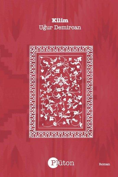 Uğur DemircanTürkiye RomanKilim