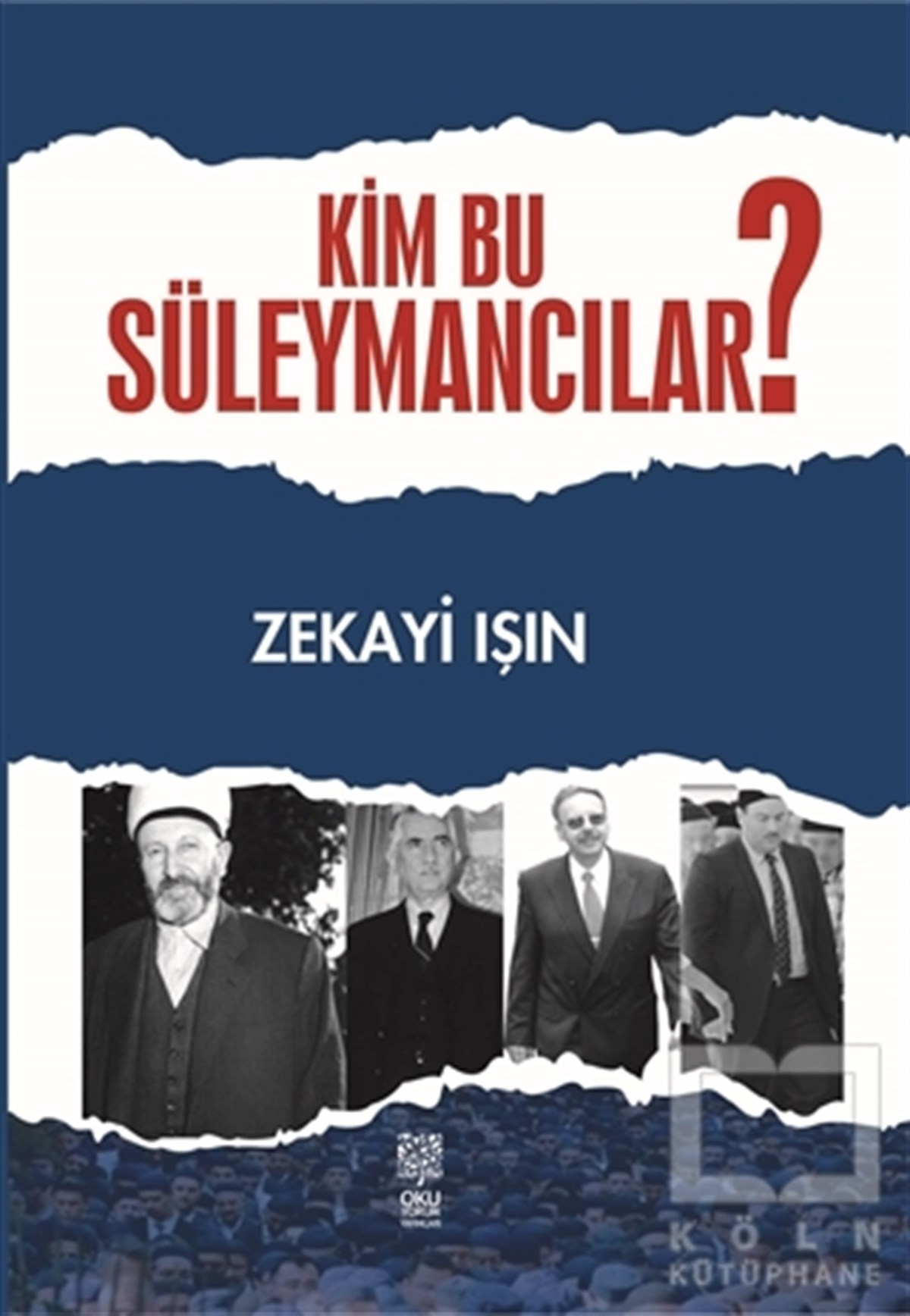 Zekayi IşınAndereKim Bu Süleymancılar?