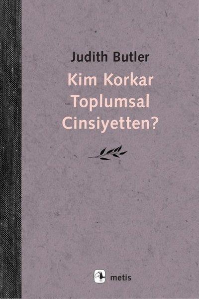 Judith ButlerSosyoloji KitaplarıKim Korkar Toplumsal Cinsiyetten?