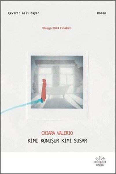 Chiara ValerioDünya RomanKimi Konuşur Kimi Susar