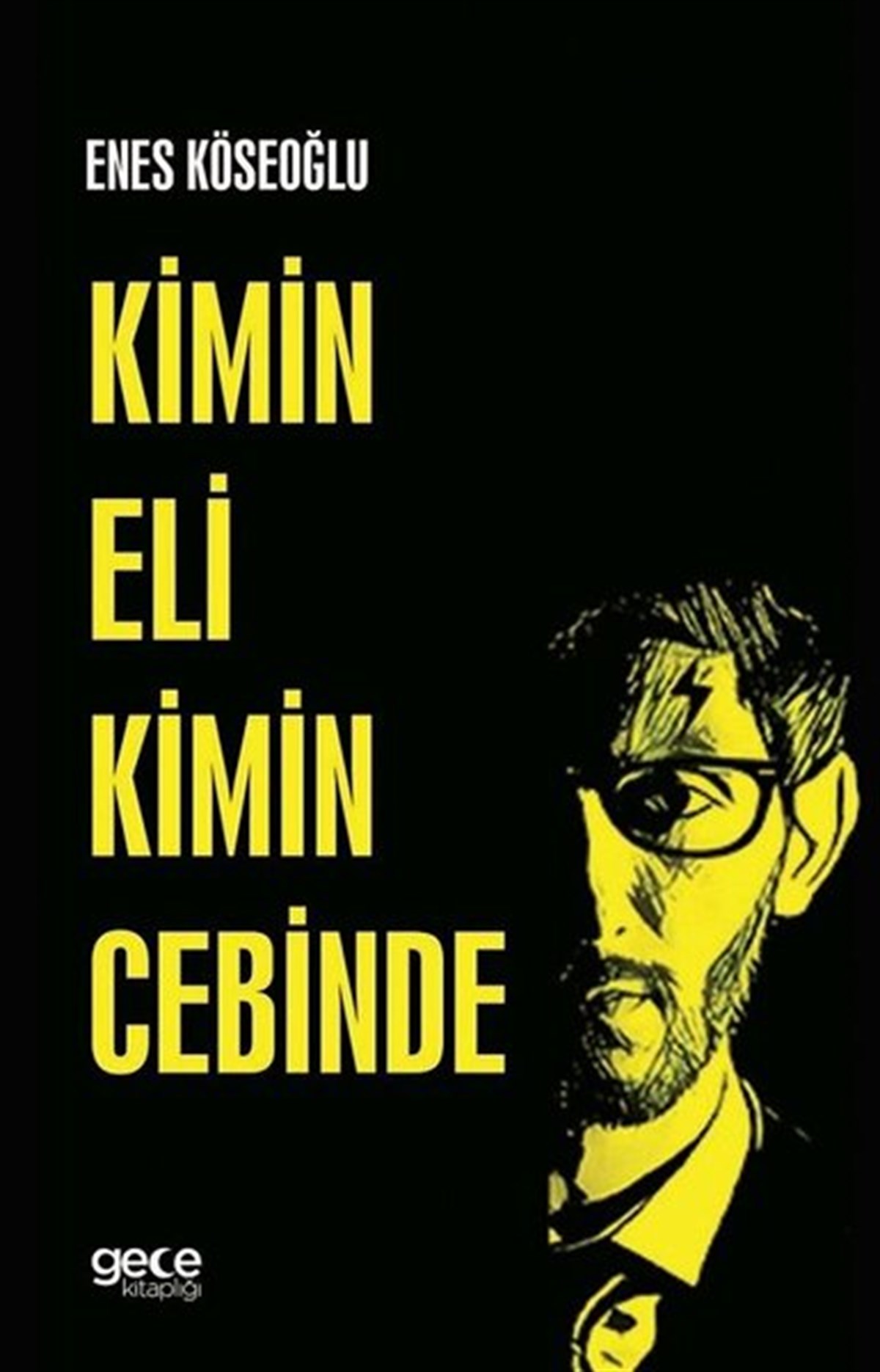 Enes KöseoğluEssay BücherKimin Eli Kimin Cebinde