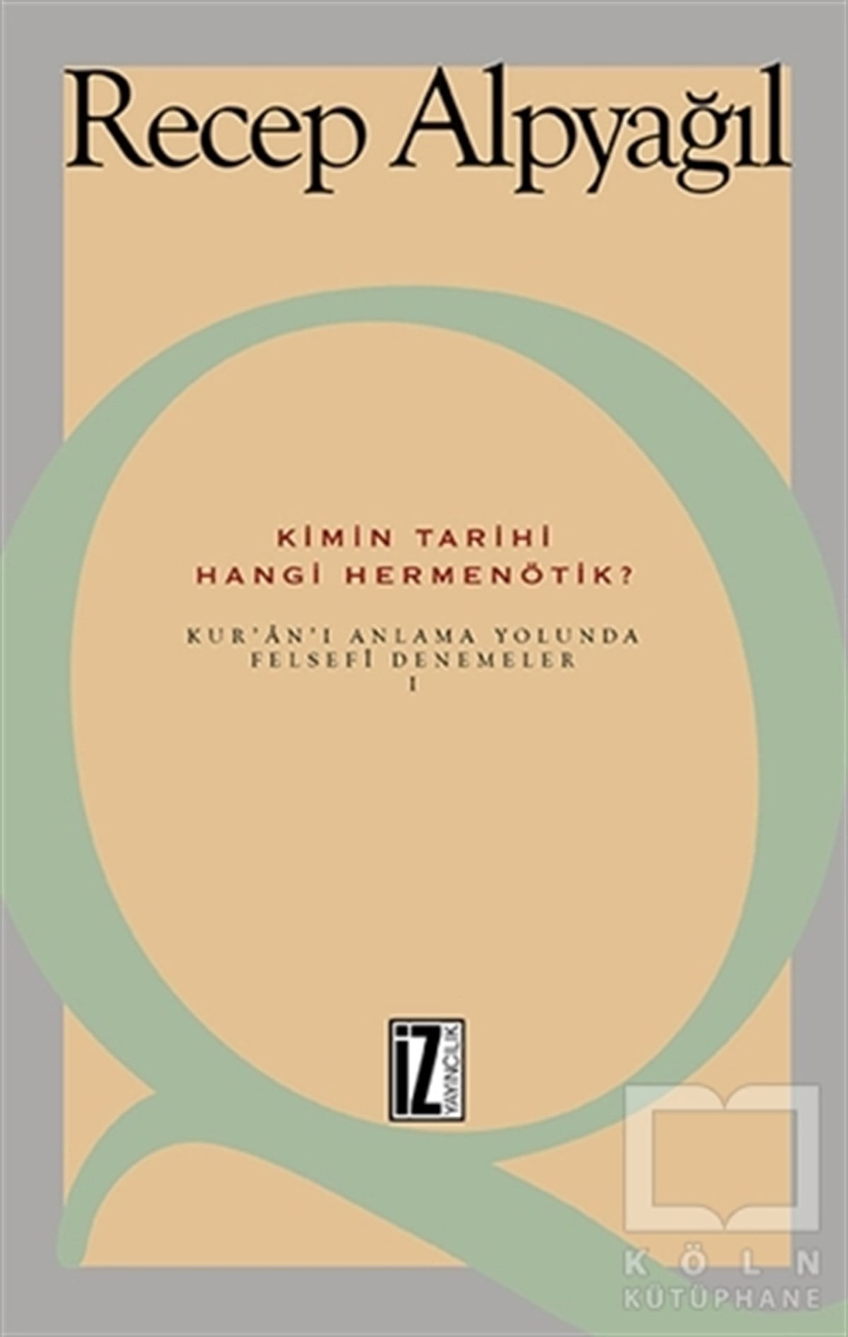 Kimin Tarihi, Hangi Hermenötik?