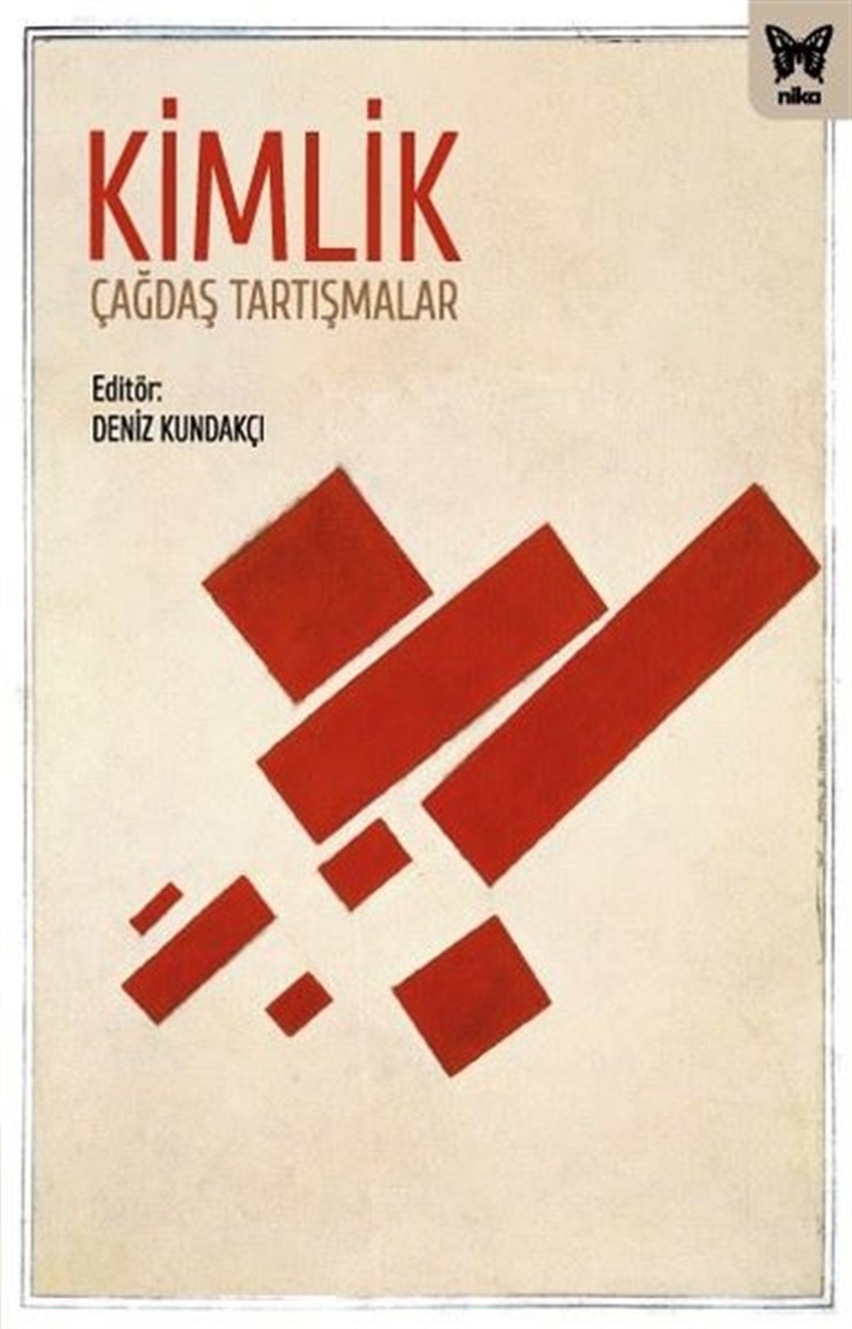 KolektifSosyoloji KitaplarıKimlik: Çağdaş Tartışmalar