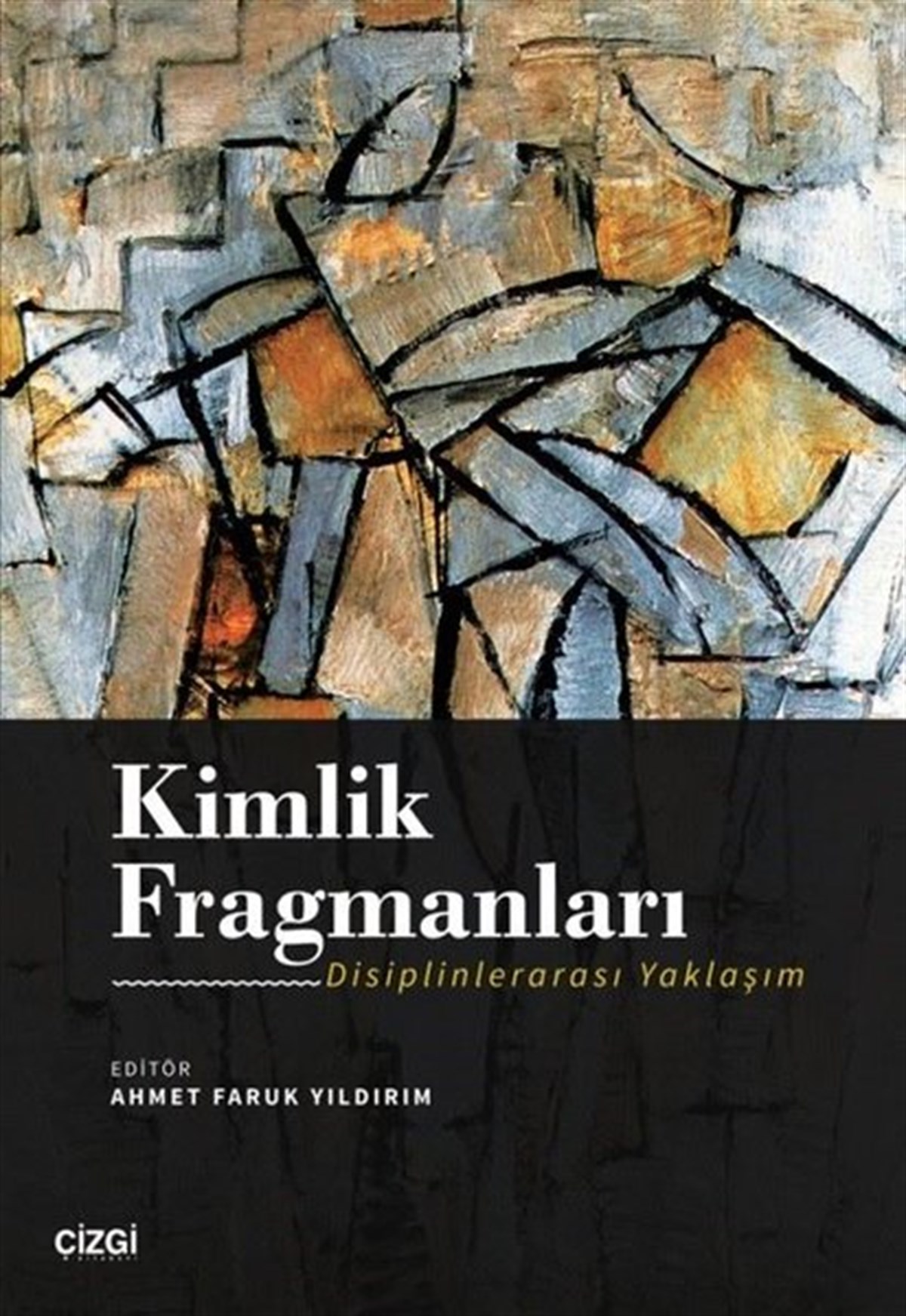 KolektifSosyoloji KitaplarıKimlik Fragmanları - Disiplinlerarası Yaklaşım