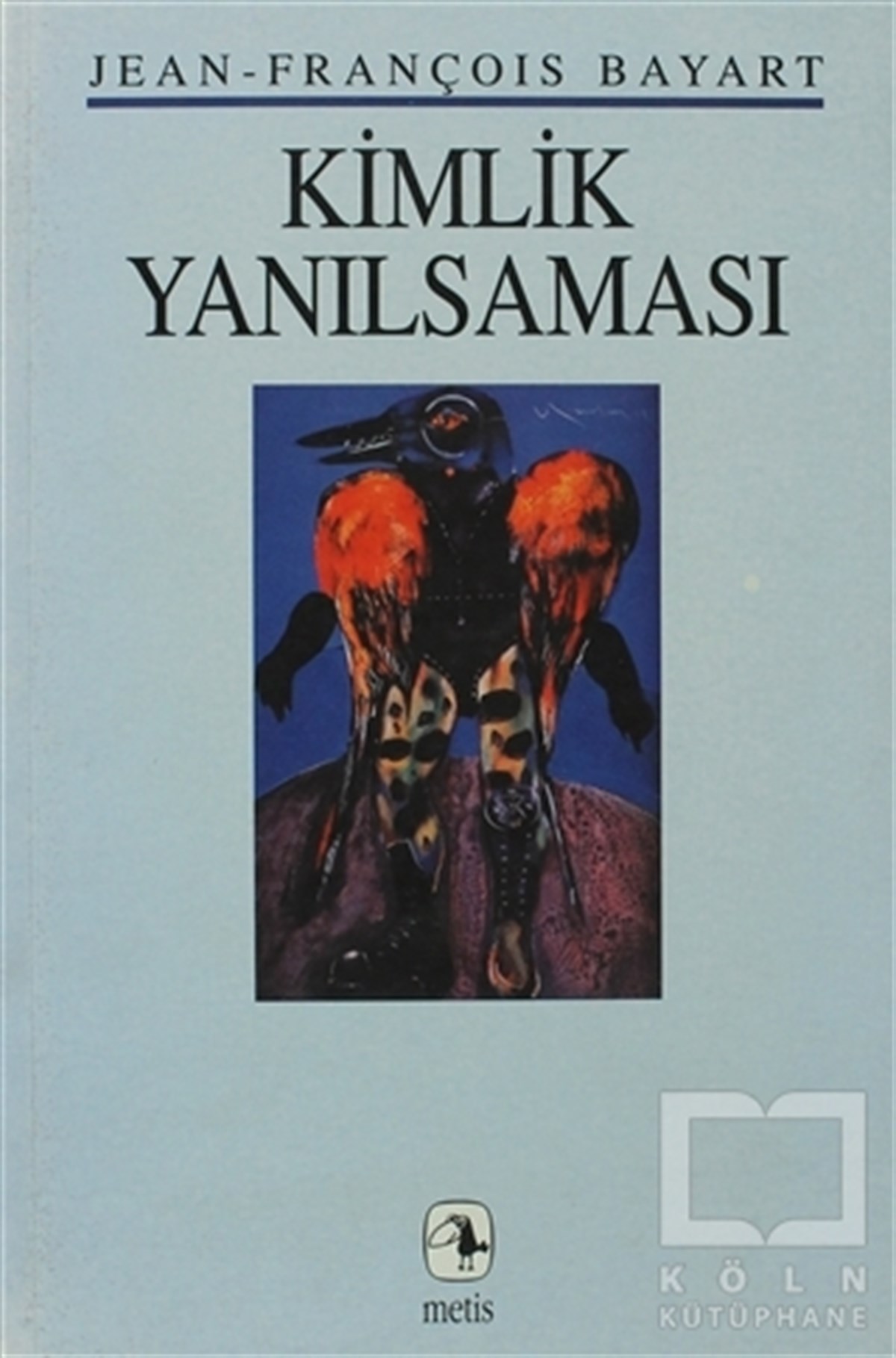 Jean-François BayartDiğerKimlik Yanılsaması