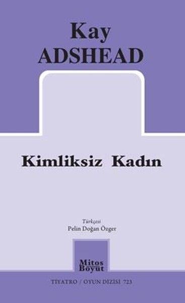Kay AdsheadDünya OyunlarıKimliksiz Kadın