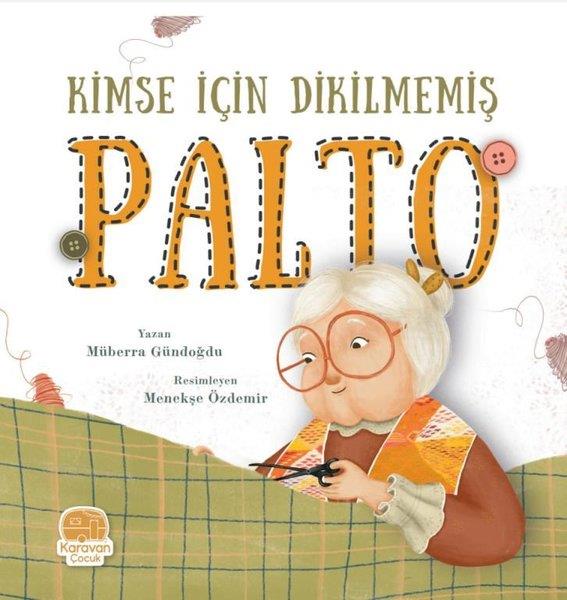 Müberra GündoğduEgitim Etkinlik KitaplariKimse İçin Dikilmemiş Palto