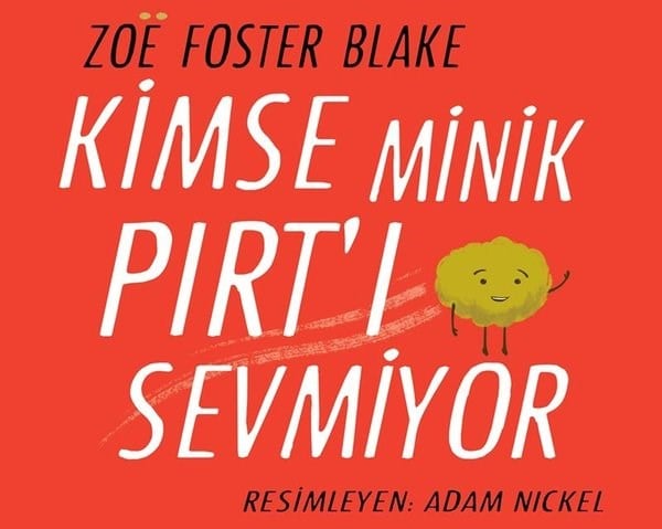Zoe Foster BlakeEgitim Etkinlik KitaplariKimse Minik Pırt'ı Sevmiyor