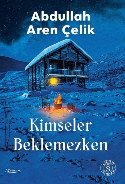Abdullah Aren ÇelikTürk RomaniKimseler Beklemezken
