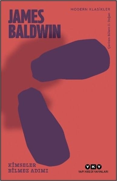 James BaldwinEssay BücherKimseler Bilmez Adımı - Modern Klasikler