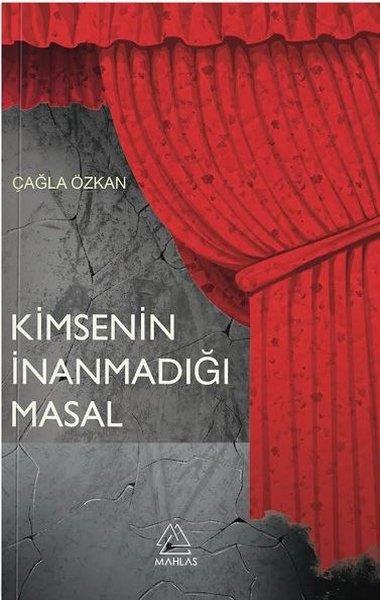 Çağla ÖzkanDeneme KitaplarıKimsenin İnanmadığı Masal