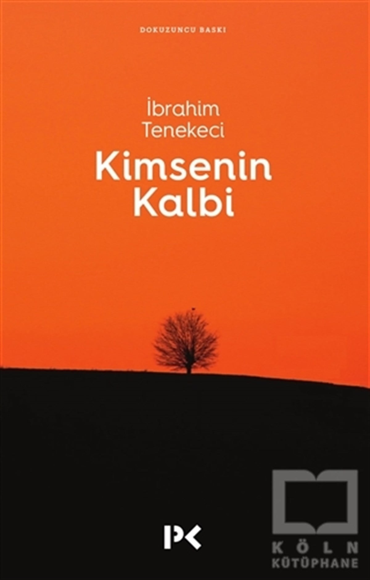 İbrahim TenekeciŞiirKimsenin Kalbi