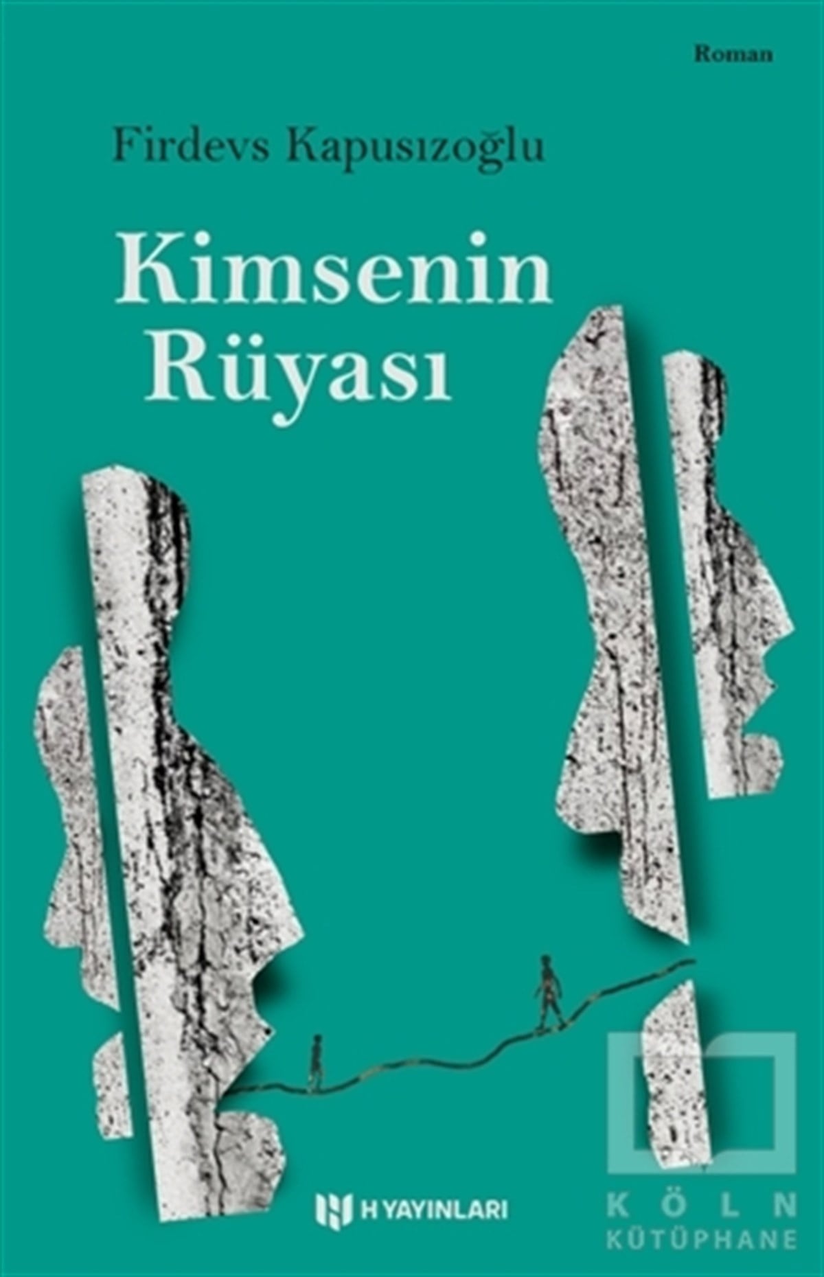 Firdevs KapusızoğluRomanKimsenin Rüyası