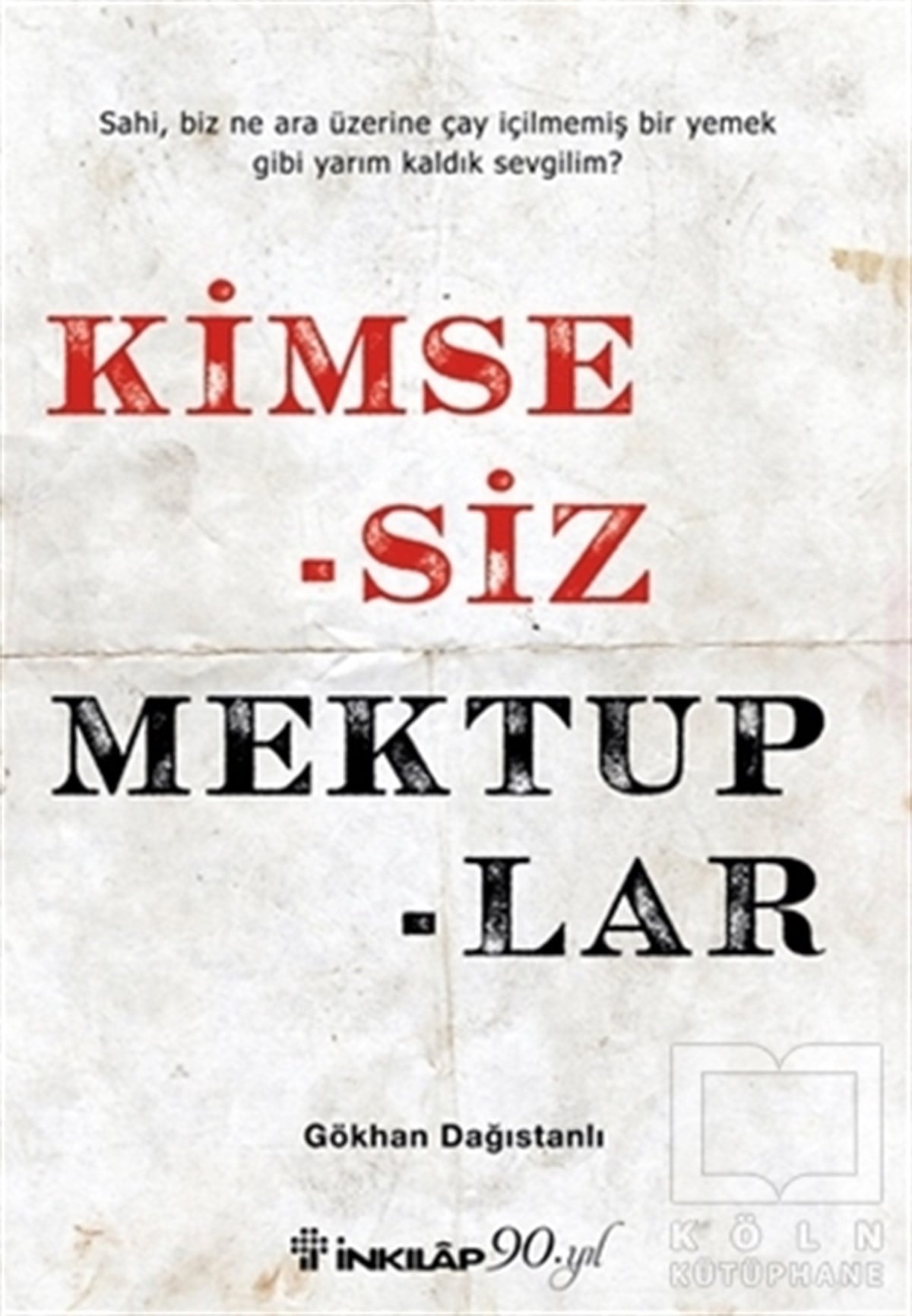 Gökhan DağıstanlıAşkKimsesiz Mektuplar