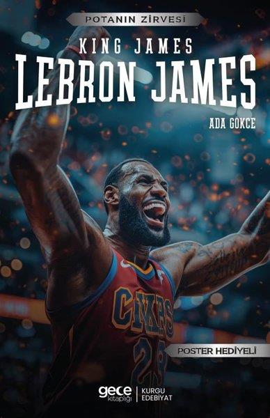 Ada GökceSporcularKing James Lebron James - Potanın Zirvesi - Poster Hediyeli