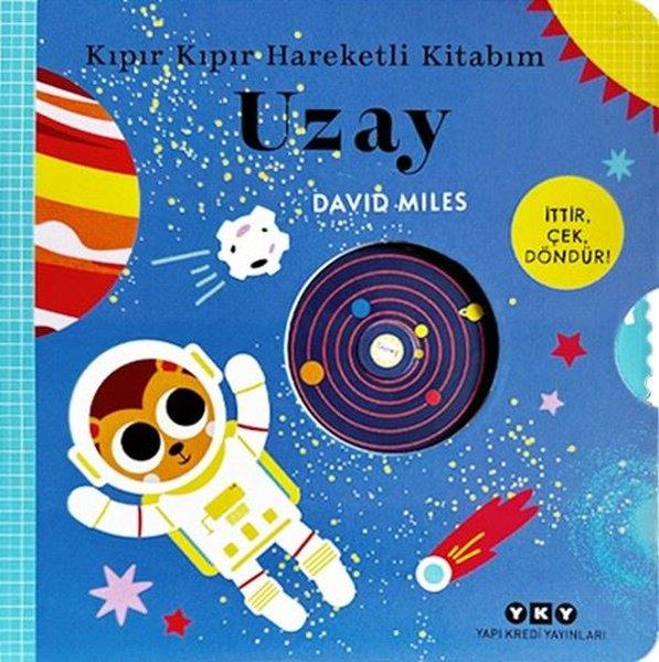 David MilesEgitim Etkinlik KitaplariKıpır Kıpır Hareketli Kitabım - Uzay