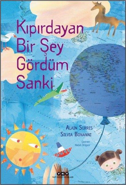 Alain SerresEgitim Etkinlik KitaplariKıpırdayan Bir Şey Gördüm Sanki