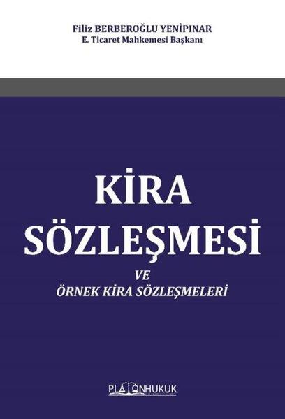 Filiz Berberoğlu YenipınarHukuk Üzerine KitaplarKira Sözleşmesi ve Örnek Kira Sözleşmeleri