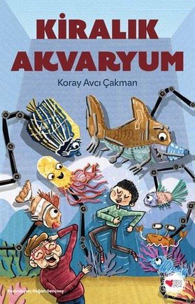 Koray Avcı ÇakmanÇocuk Gençlik RomanlarıKiralık Akvaryum