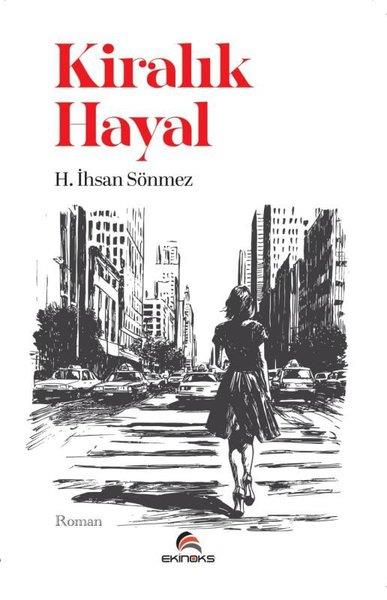 H. İhsan SönmezTürk RomaniKiralık Hayal