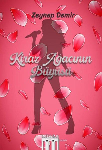 Zeynep DemirTürk RomaniKiraz Ağacının Büyüsü