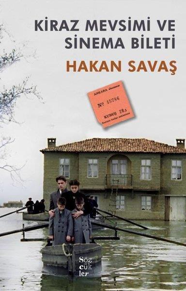 Hakan SavaşSinemaKiraz Mevsimi ve Sinema Bileti