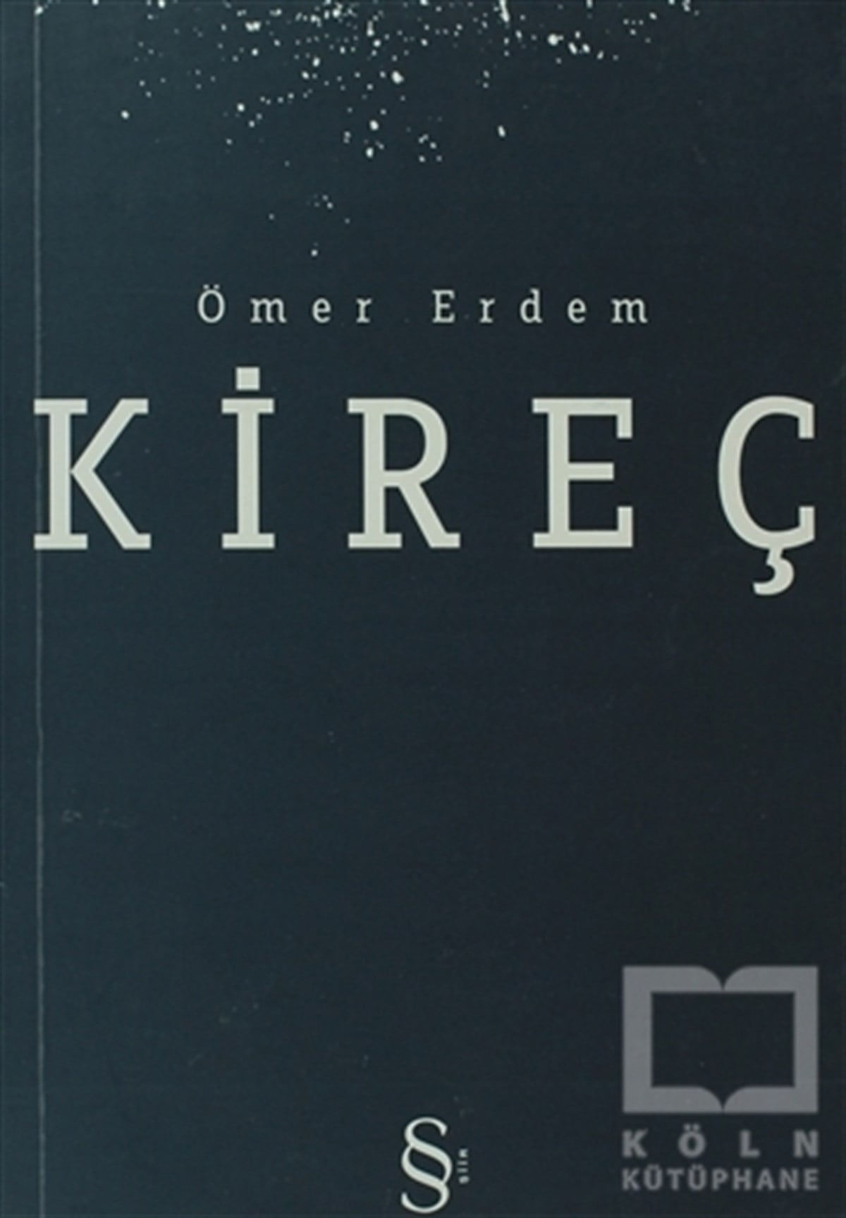 Ömer ErdemŞiirKireç