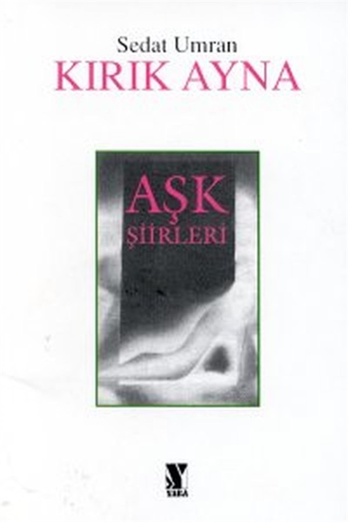 Sedat UmranTürk ŞiiriKırık AynaAşk Şiirleri
