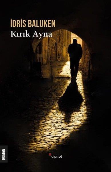 İdris BalukenTürkiye RomanKırık Ayna