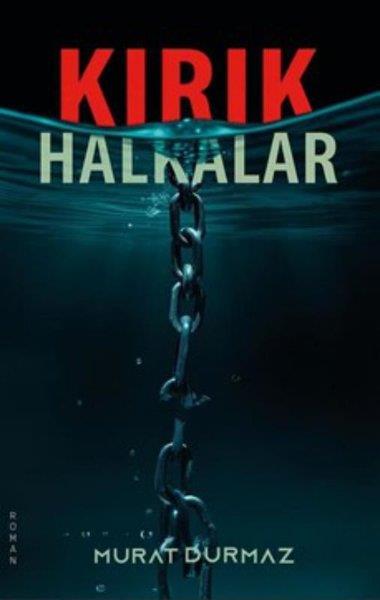 Murat DurmazTürk RomaniKırık Halkalar