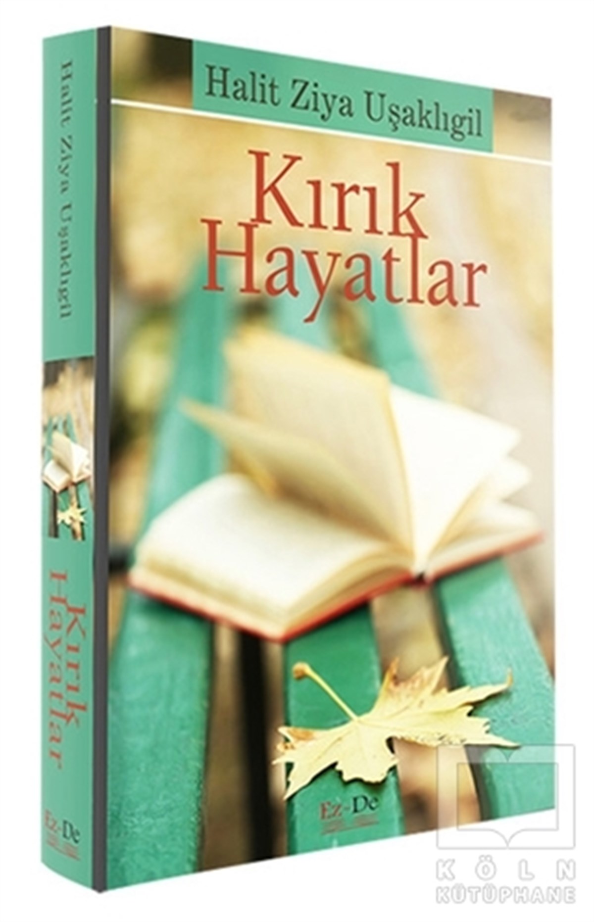 Halid Ziya UşaklıgilRomanKırık Hayatlar