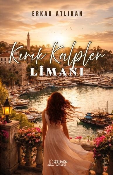Erkan AtlıhanTürk RomaniKırık Kalpler Limanı