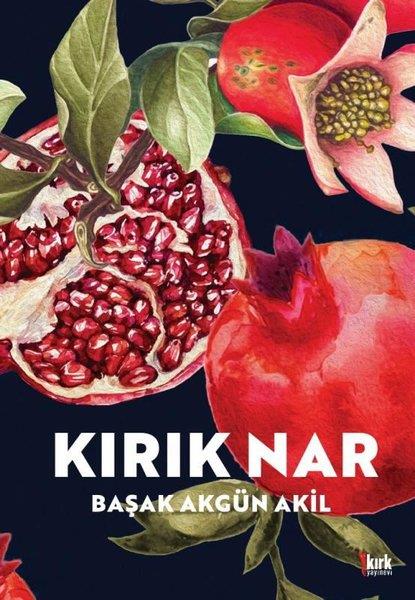 Başak Akgün AkılTürk ŞiiriKırık Nar
