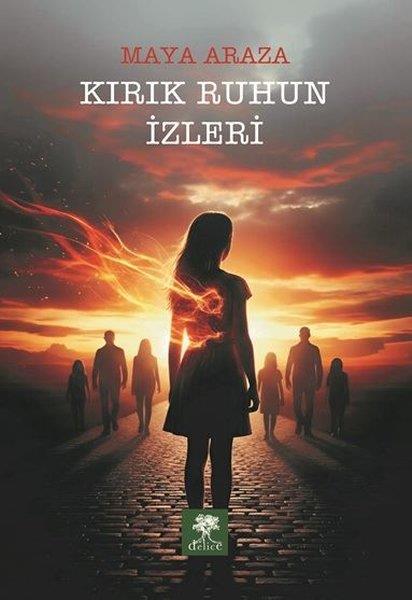 Maya ArazaTürk RomaniKırık Ruhun İzleri