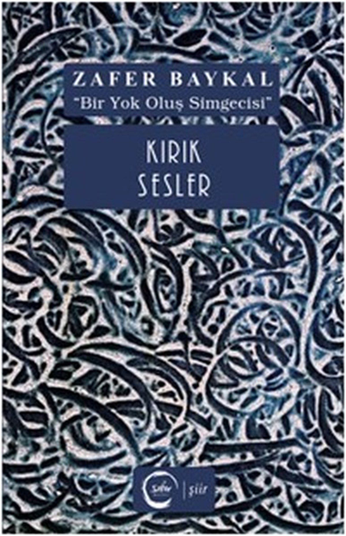 Zafer BaykalTürk ŞiiriKırık Sesler