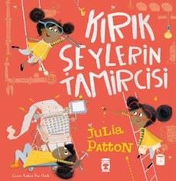 Julia PattonEgitim Etkinlik KitaplariKırık Şeylerin Tamircisi