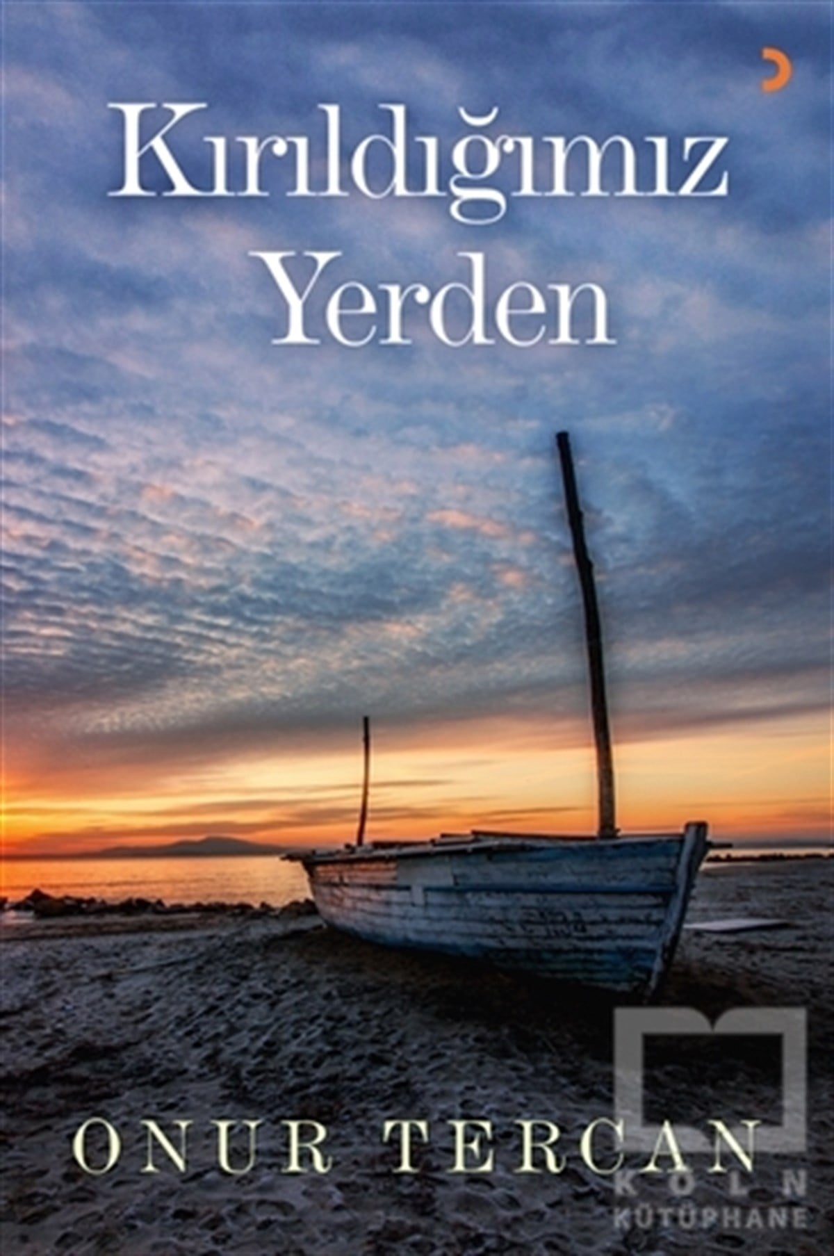 Kırıldığımız Yerden
