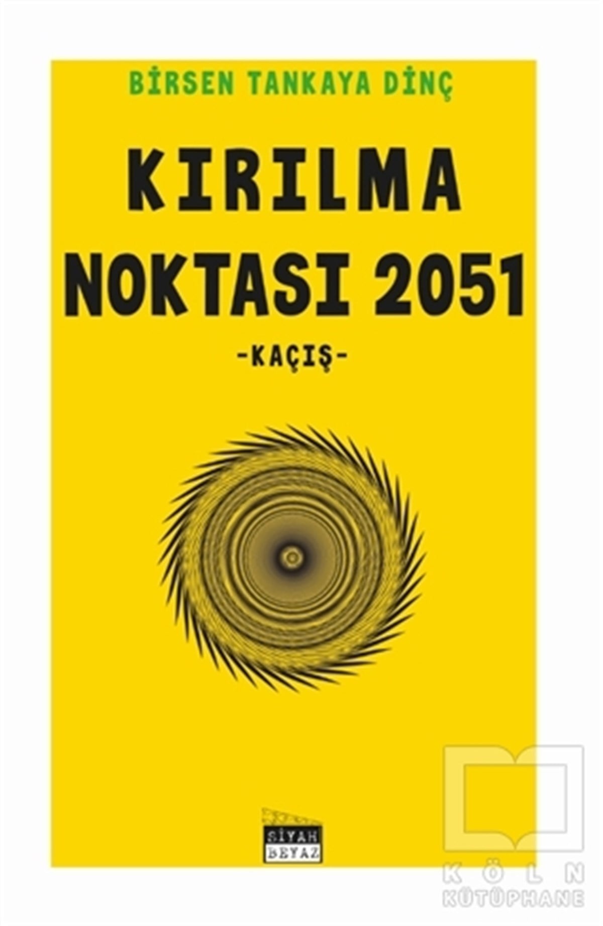 Birsen Tankaya DinçTürkçe RomanlarKırılma Noktası 2051