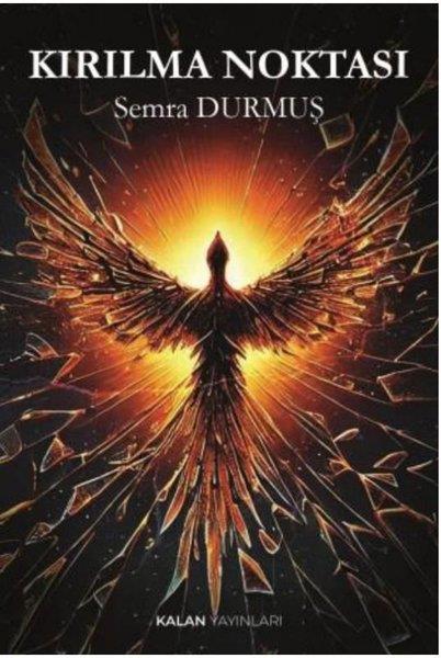 Semra DurmuşTürk ŞiiriKırılma Noktası