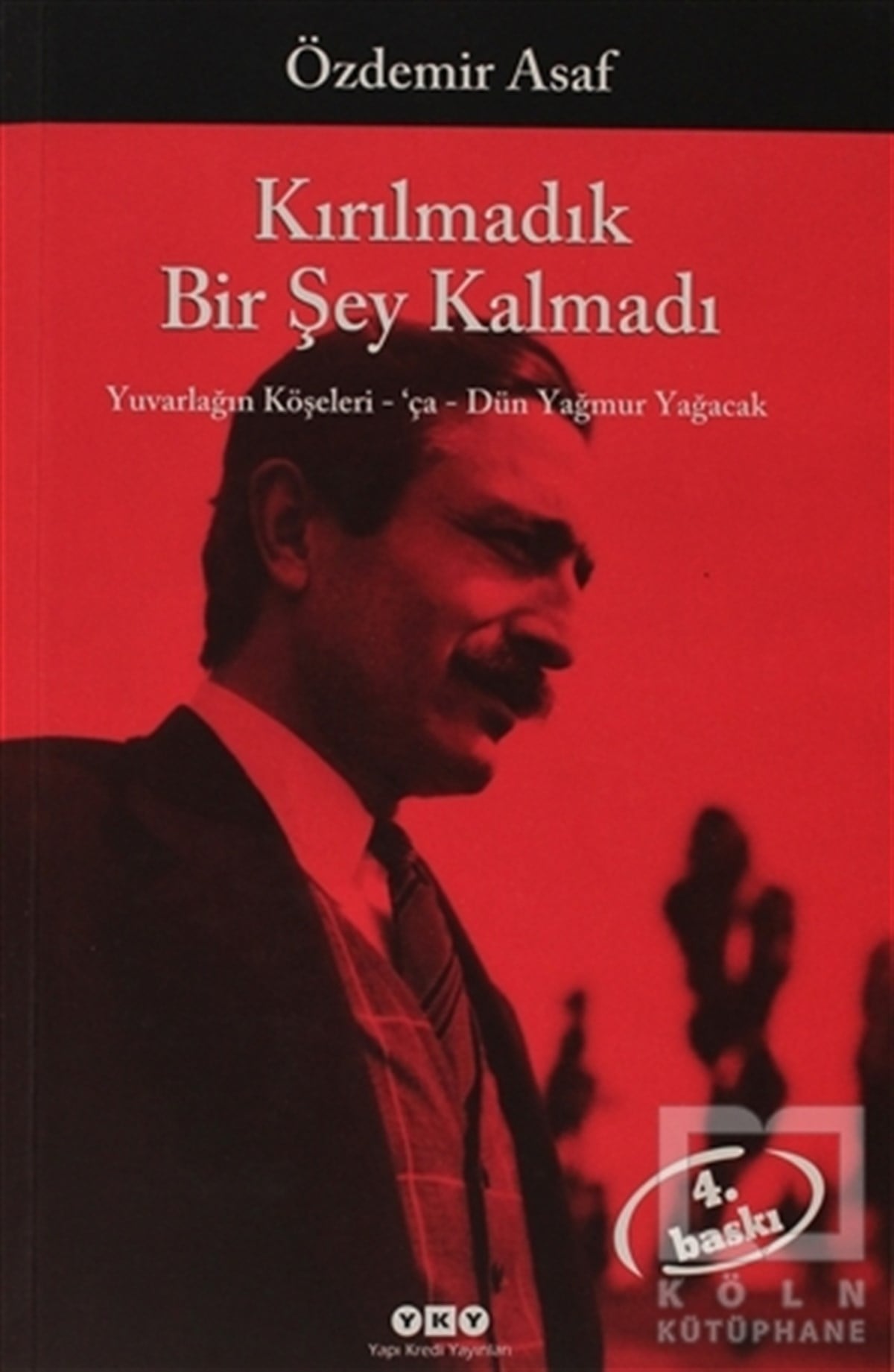 Kırılmadık Bir Şey Kalmadı
