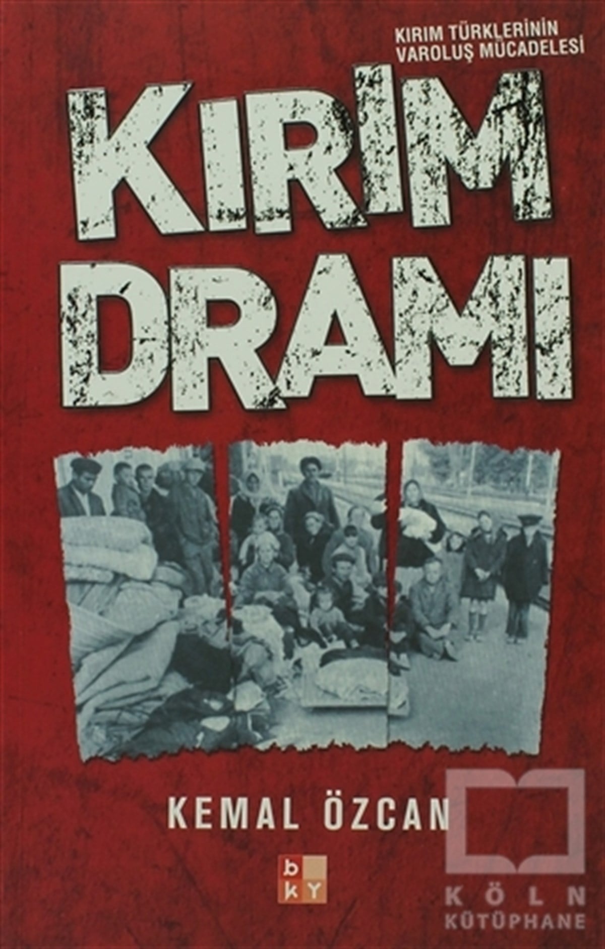 Kemal ÖzcanTürk Tarihi AraştırmalarıKırım Dramı