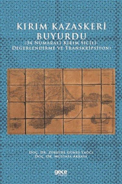 Zübeyde Güneş YağcıTürk Tarihi Araştırmaları KitaplarıKırım Kazaskeri Buyurdu