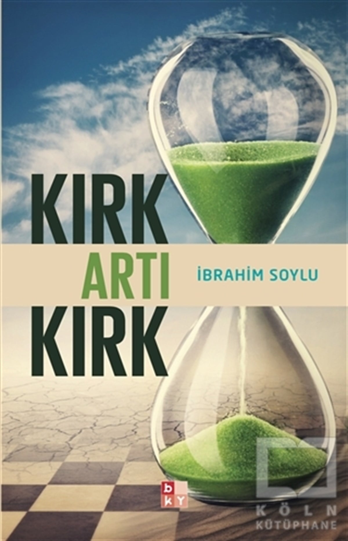 İbrahim SoyluDenemeKırk Artı Kırk