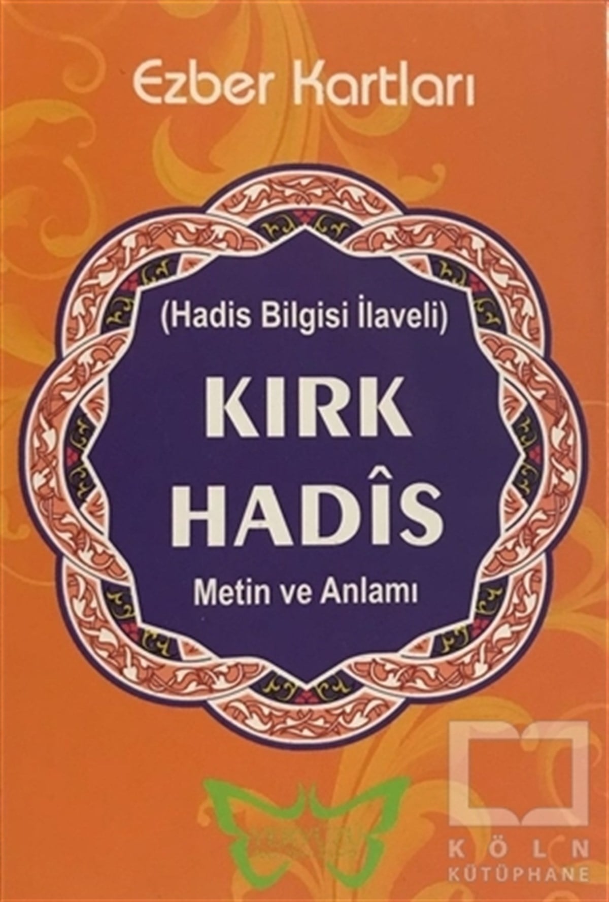 KolektifTefsir KitaplarıKırk Hadis (Ezber Kartları)